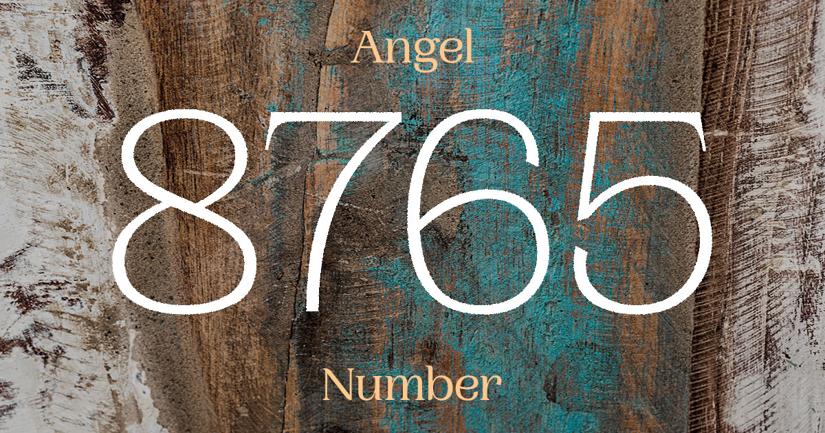 8765 Angel Number meaning