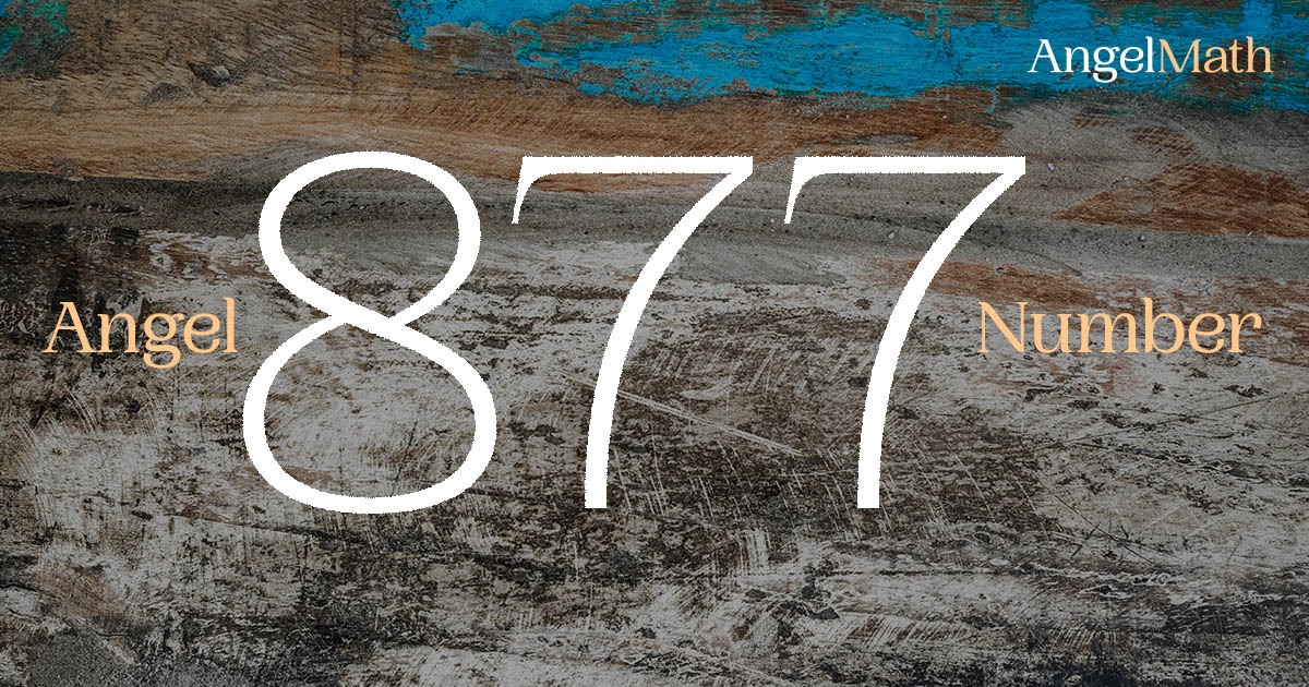 877 Angel Number meaning