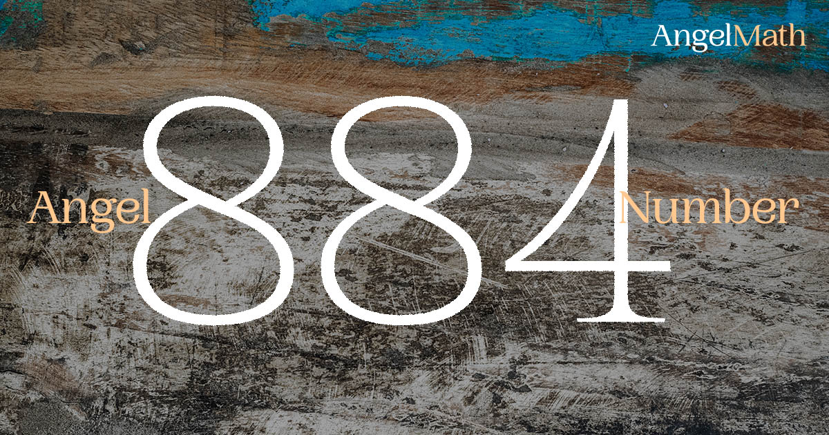 884 Angel Number meaning