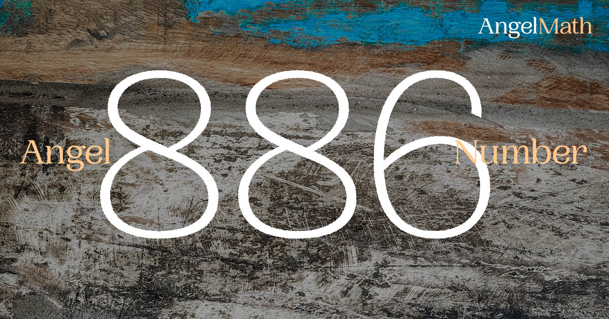 886 Angel Number meaning