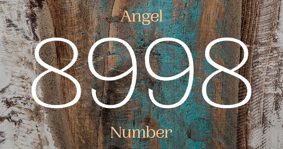 8998 Angel Number meaning