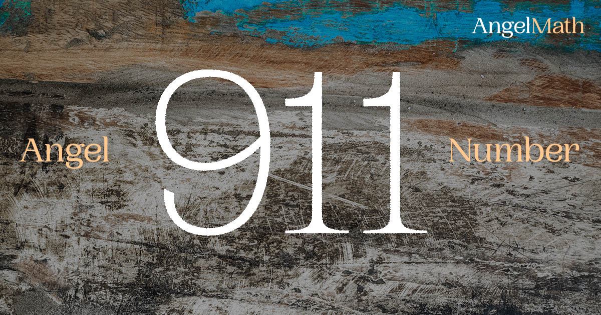 911 Angel Number meaning