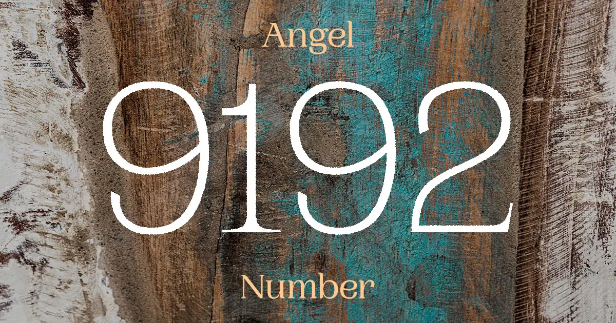 9192 Angel Number meaning