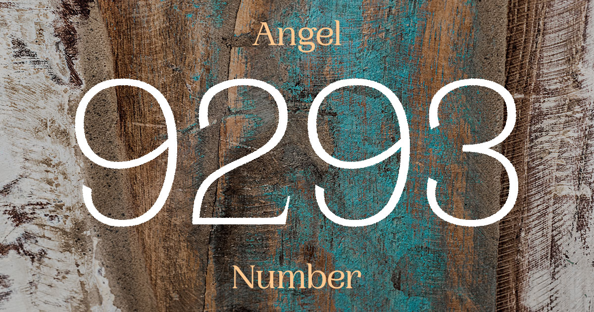 9293 Angel Number meaning