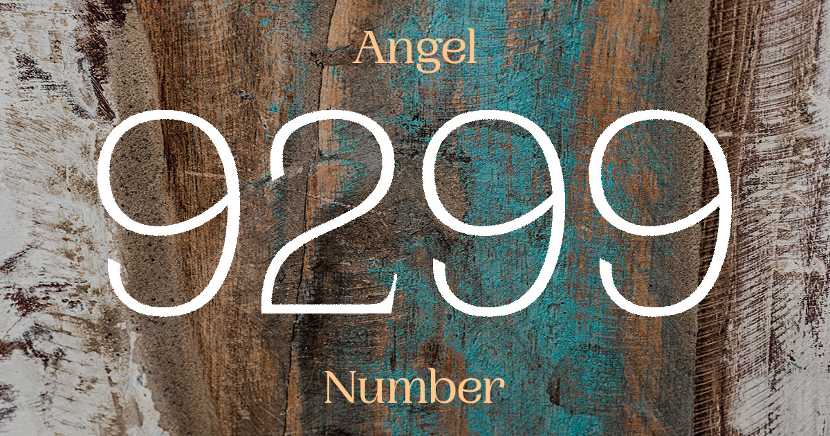 9299 Angel Number meaning