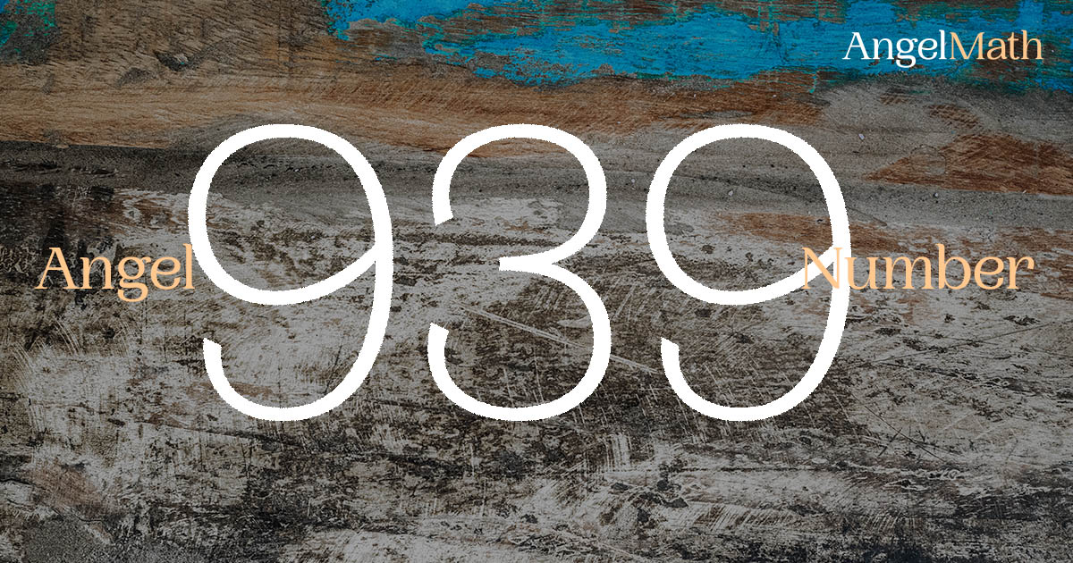 939 Angel Number meaning