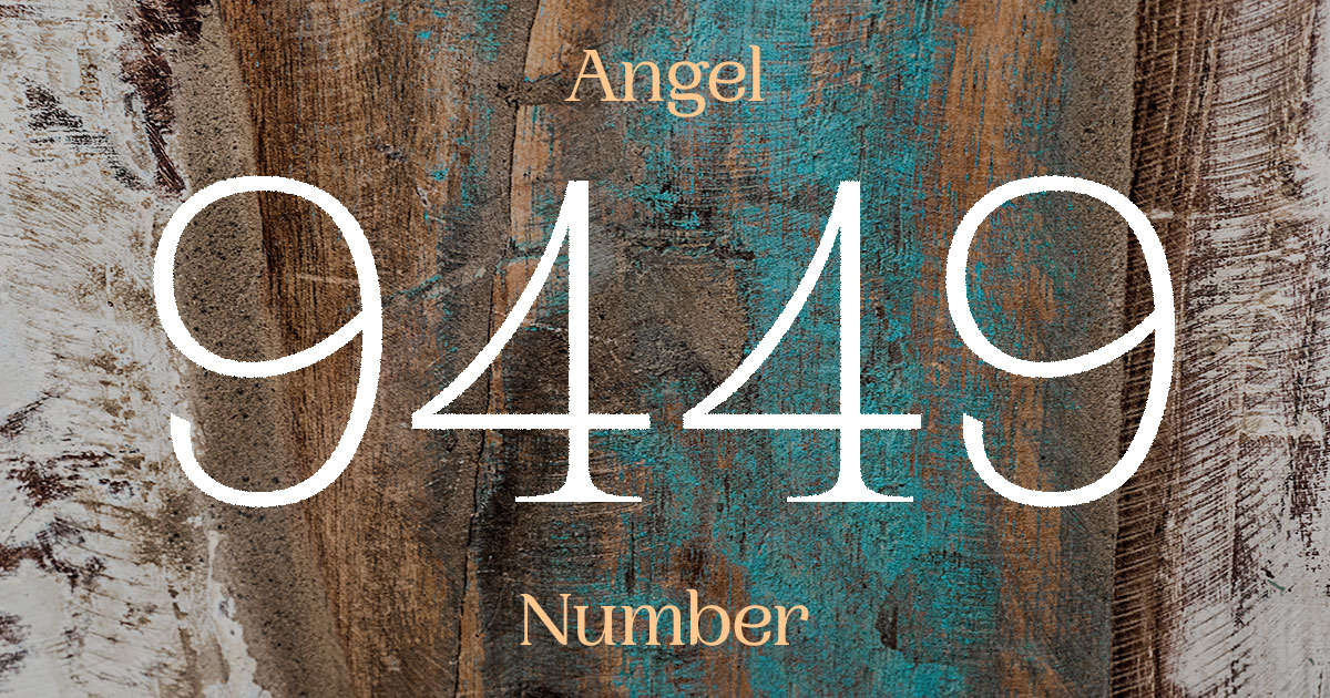 9449 Angel Number meaning