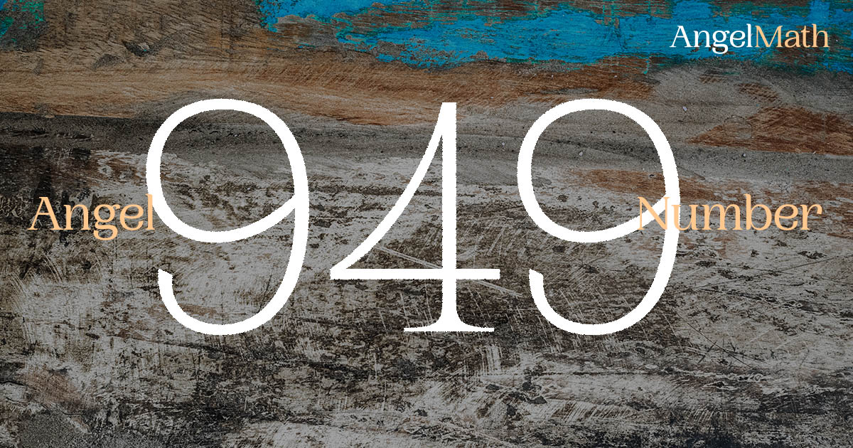 949 Angel Number meaning