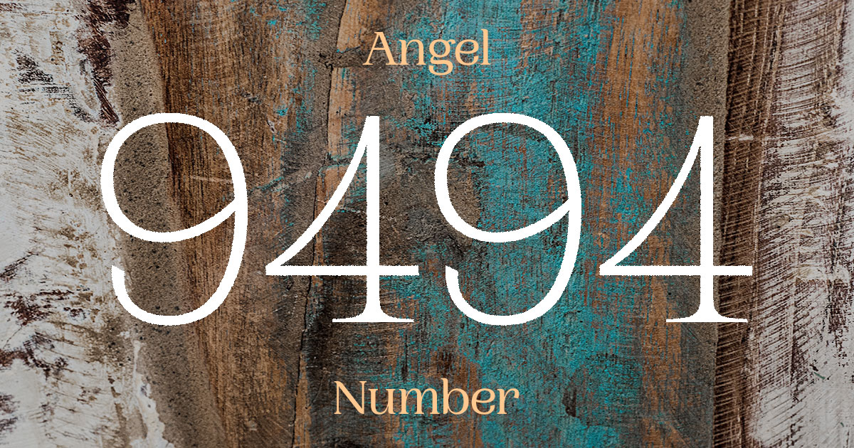 9494 Angel Number meaning