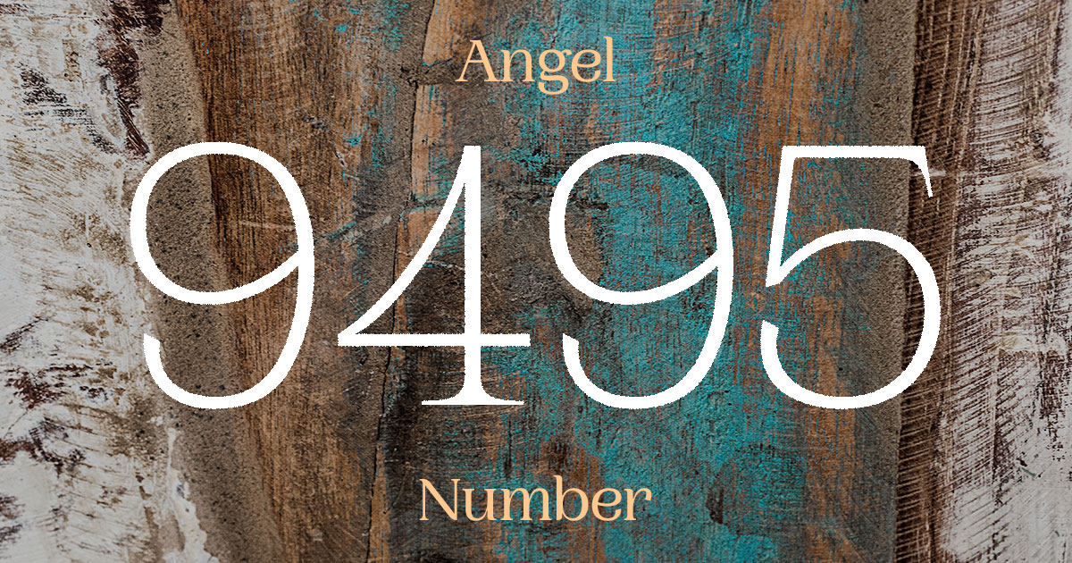 9495 Angel Number meaning