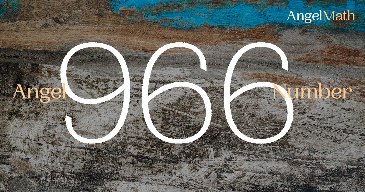 966 Angel Number meaning