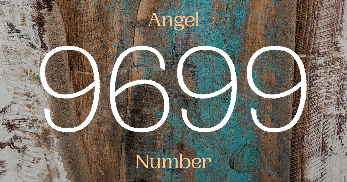 9699 Angel Number meaning