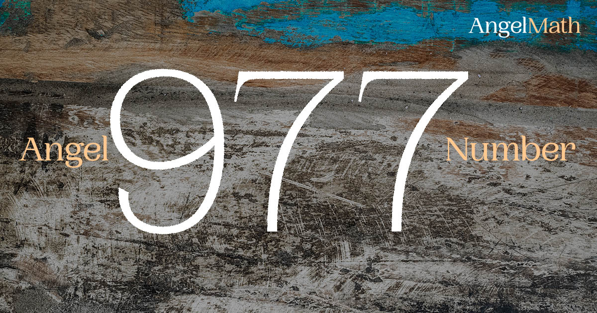 977 Angel Number meaning