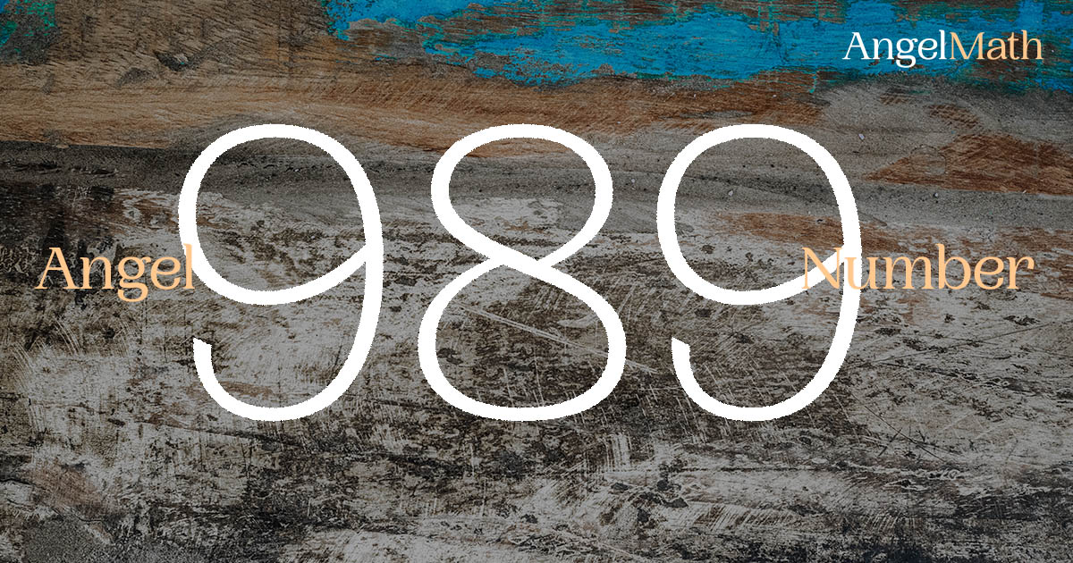 989 Angel Number meaning