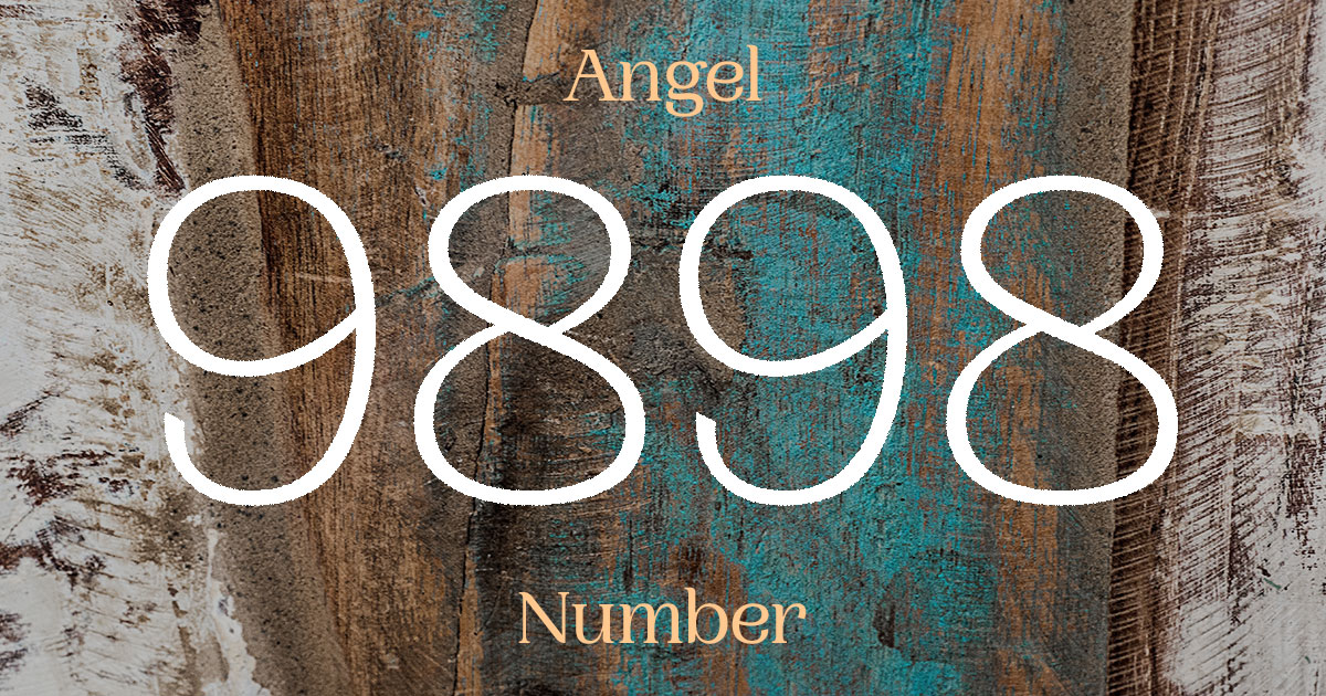 9898 Angel Number meaning