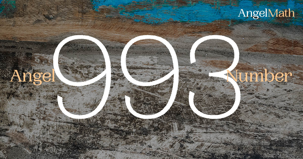 993 Angel Number meaning