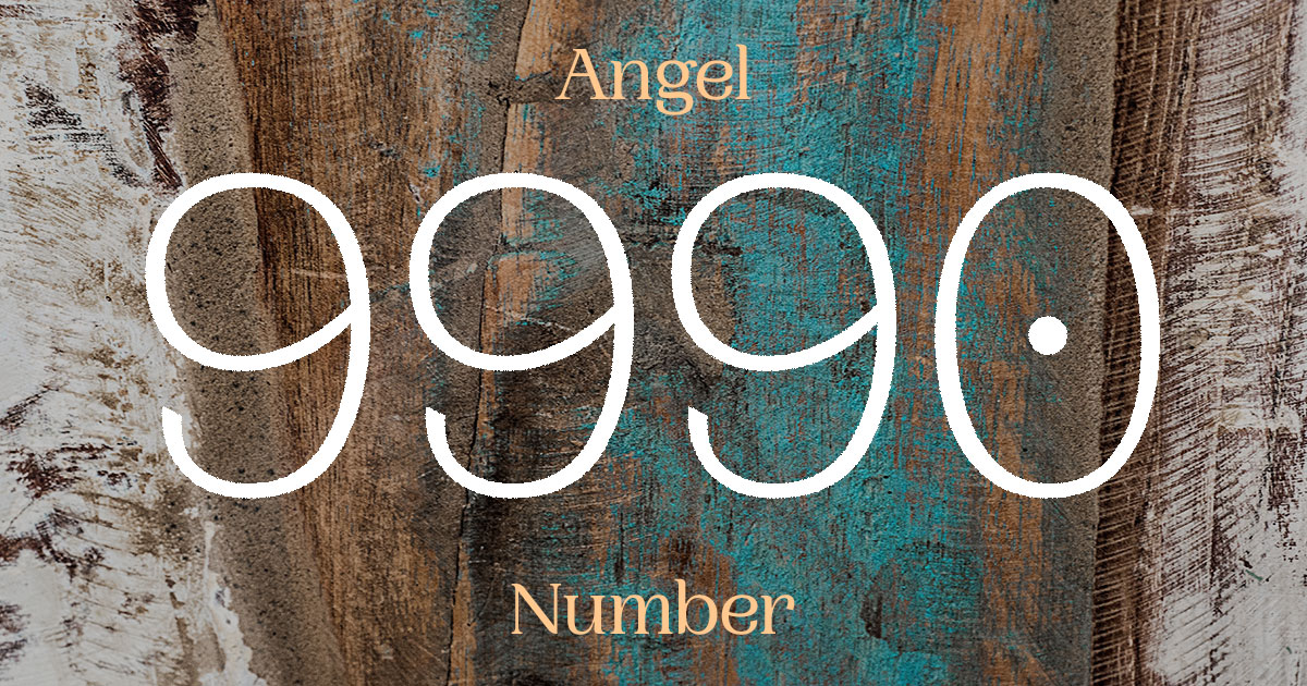 9990 Angel Number meaning