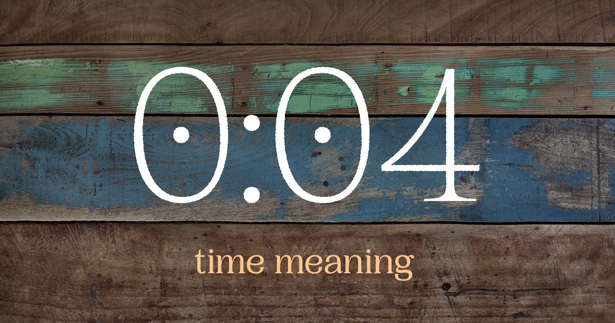 0:04 time meaning