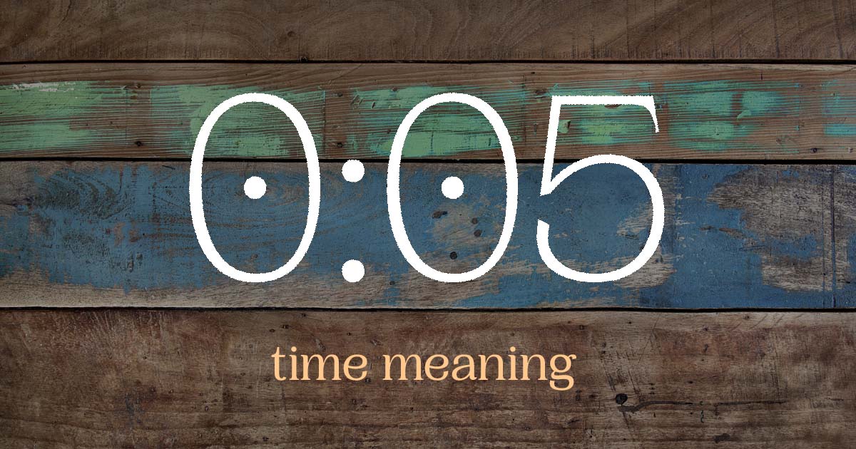 0:05 time meaning