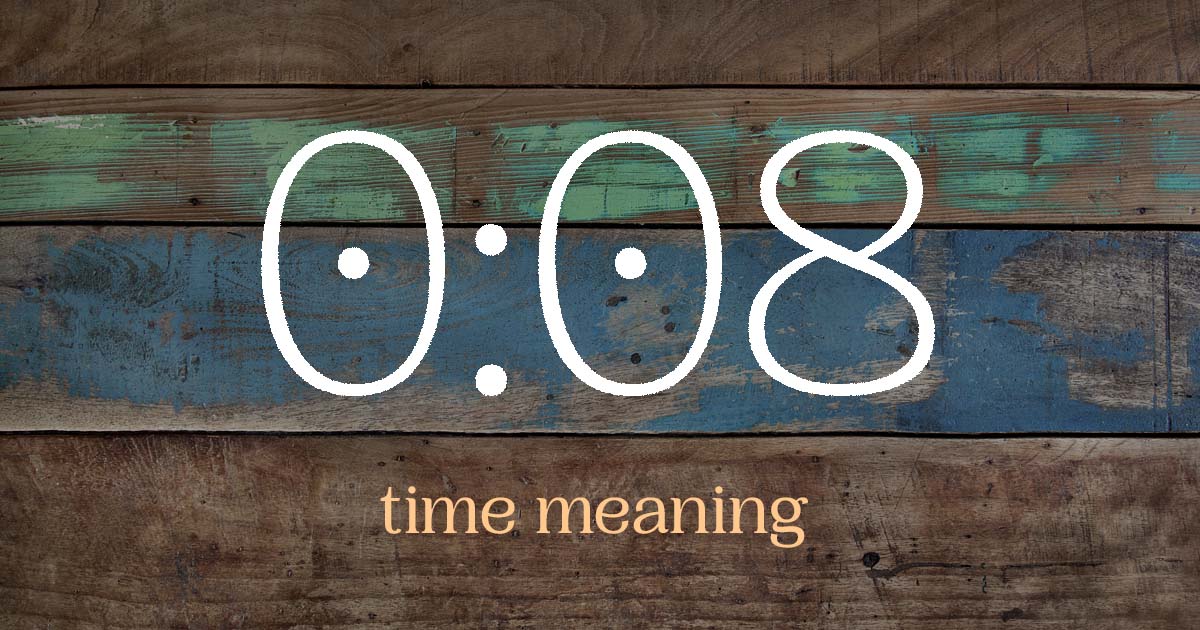 0:08 time meaning