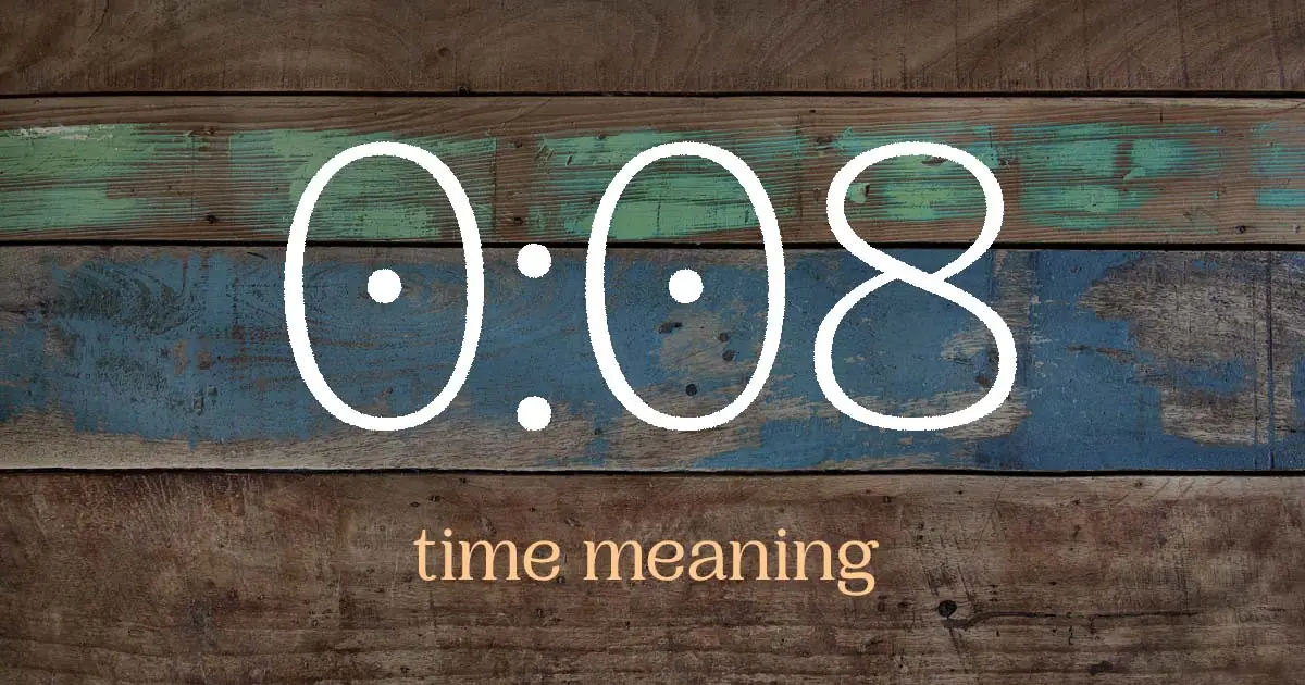 0:08 time meaning