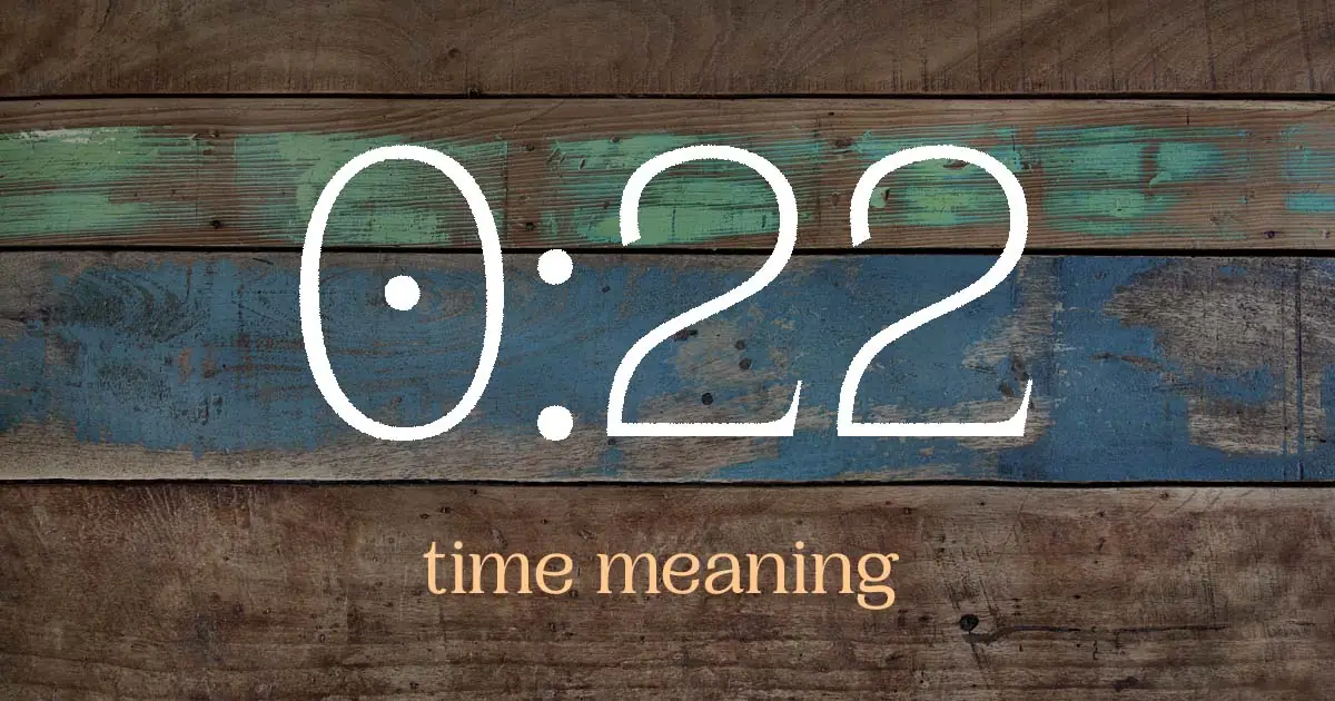 0:22 time meaning