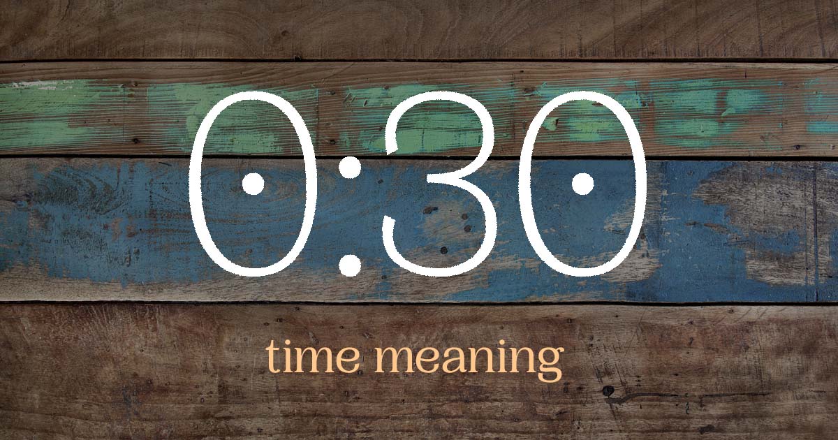 0:30 time meaning