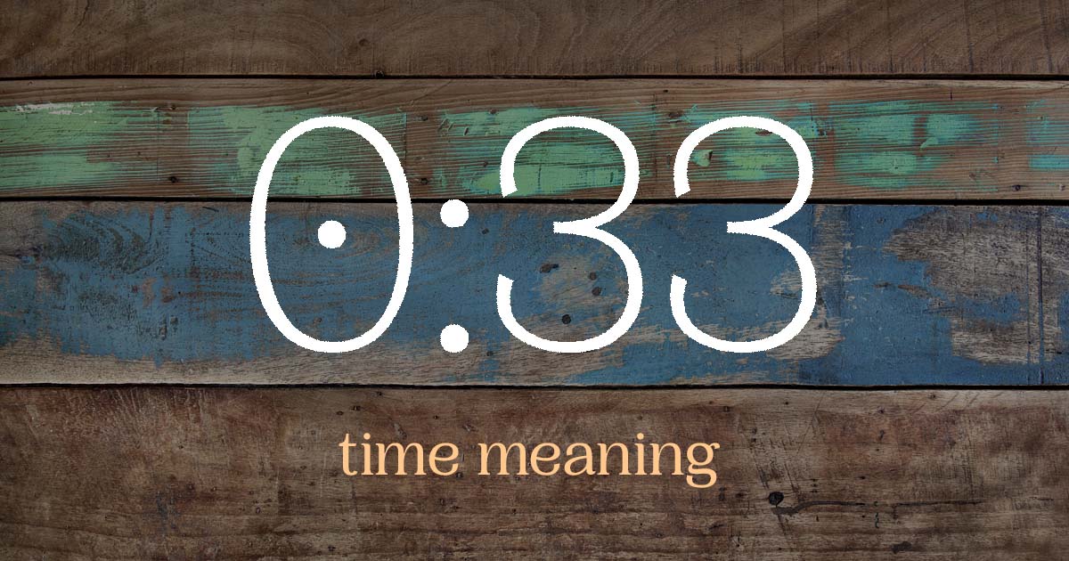 0:33 time meaning