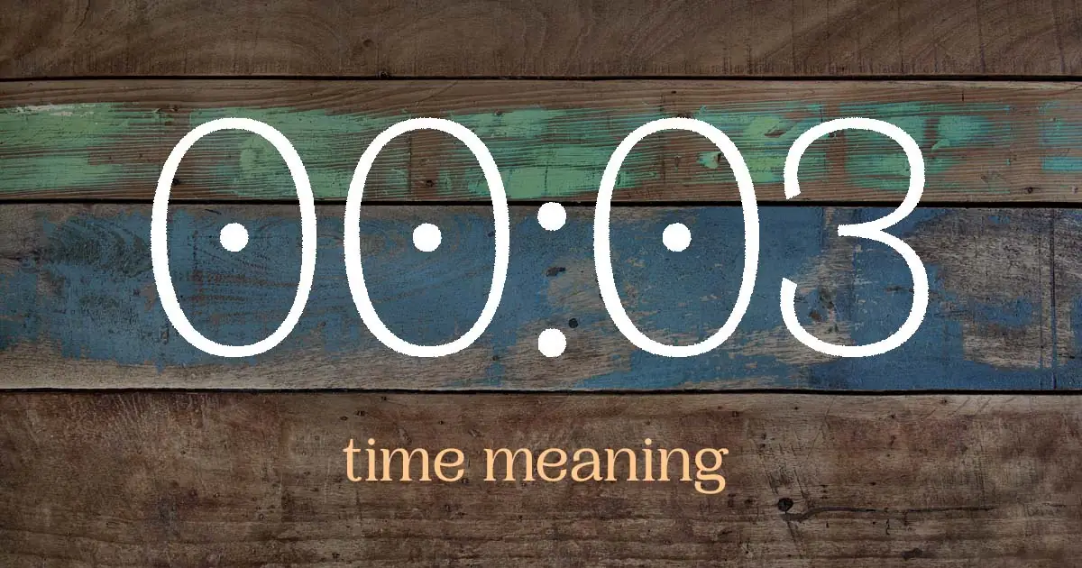 00:03 time meaning