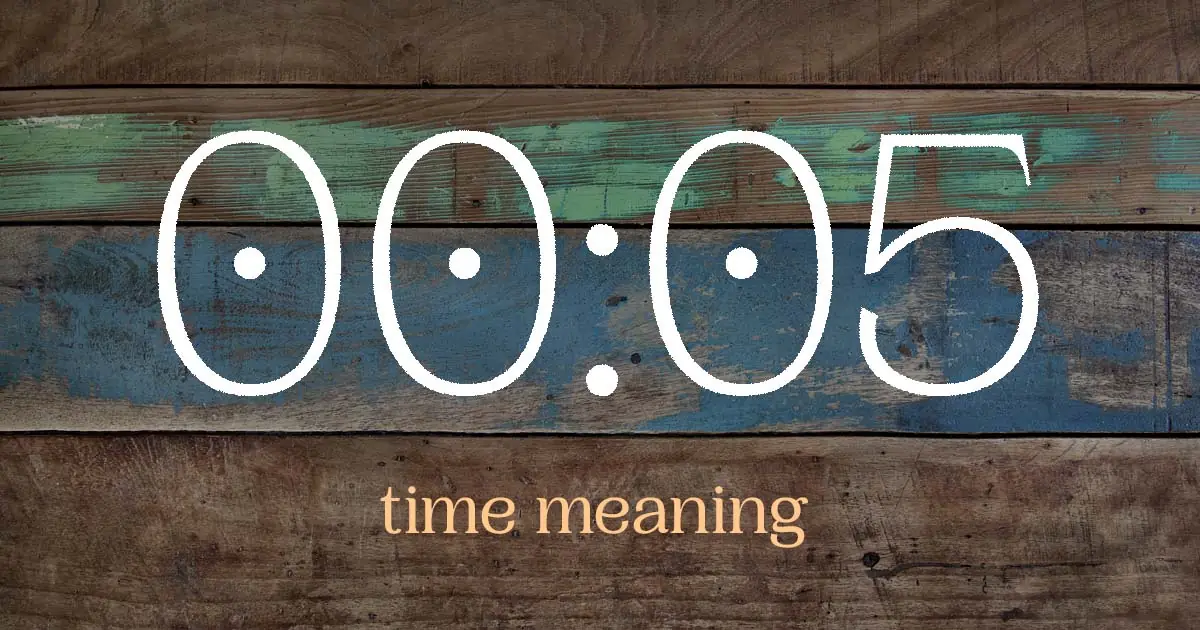 00:05 time meaning