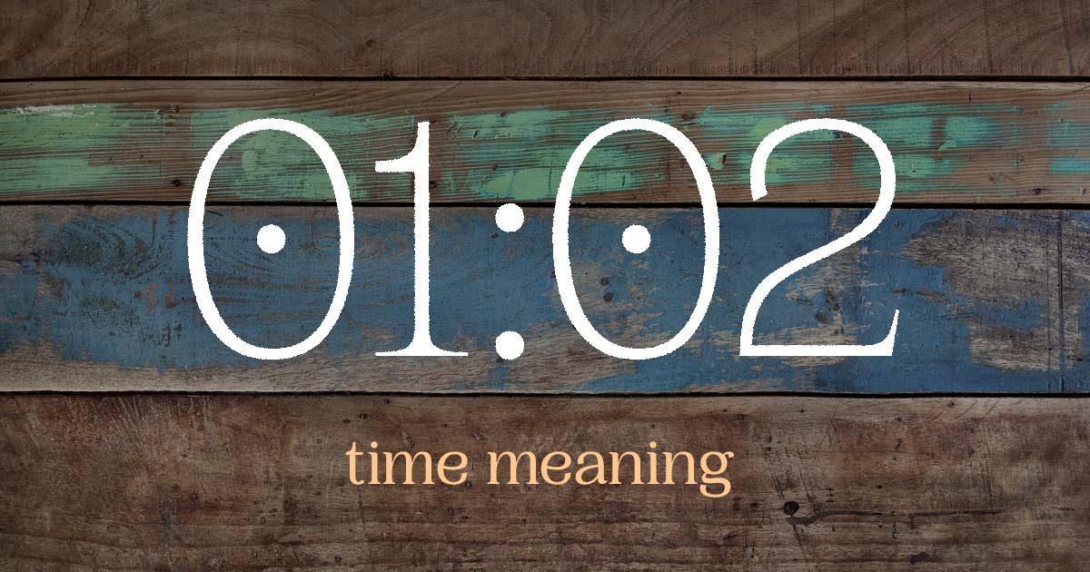 01:02 time meaning