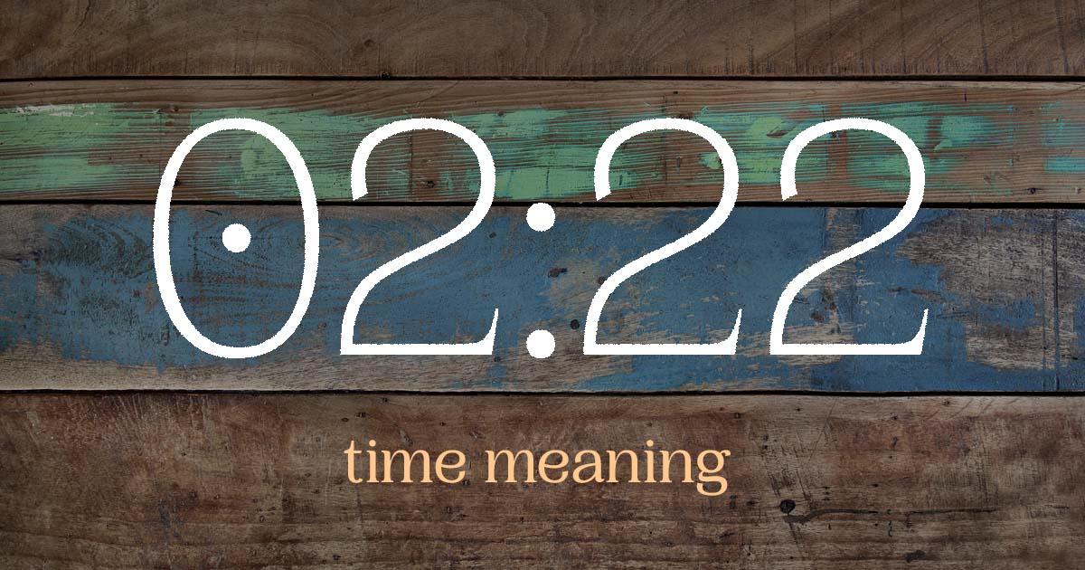 02:22 time meaning