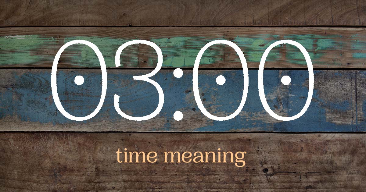 03:00 time meaning