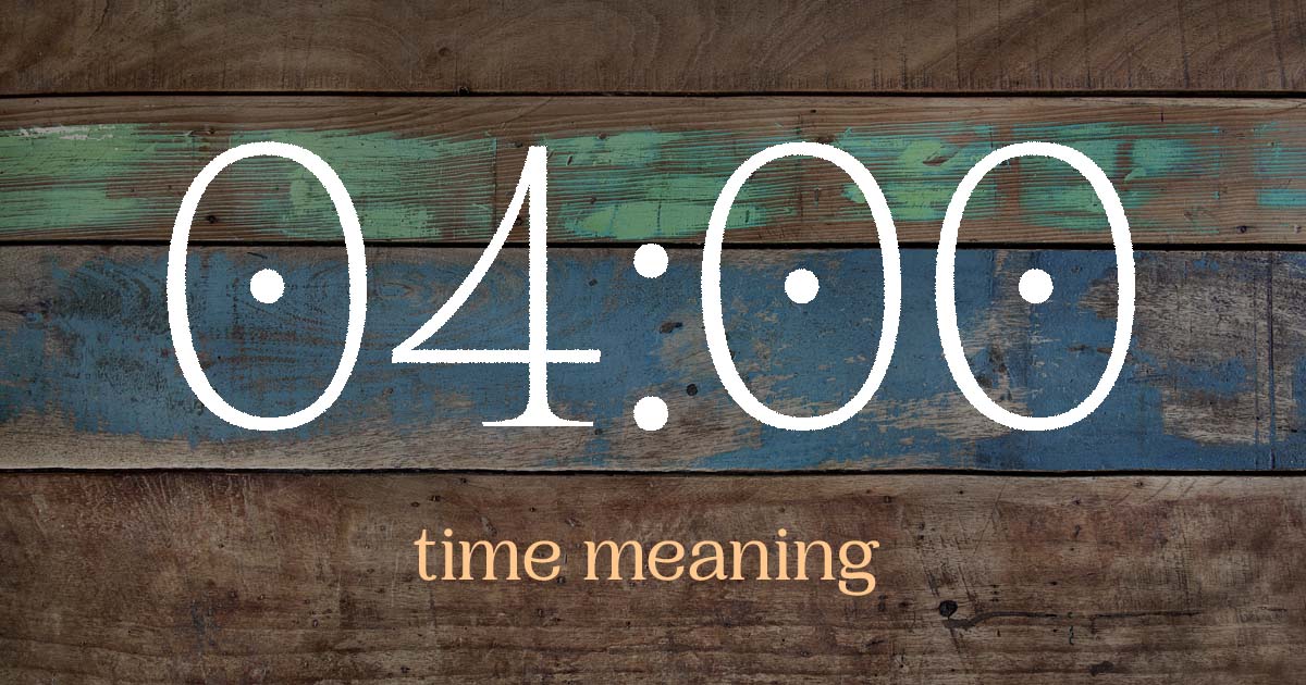 04:00 time meaning