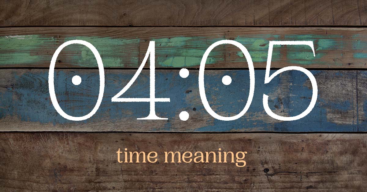 04:05 time meaning