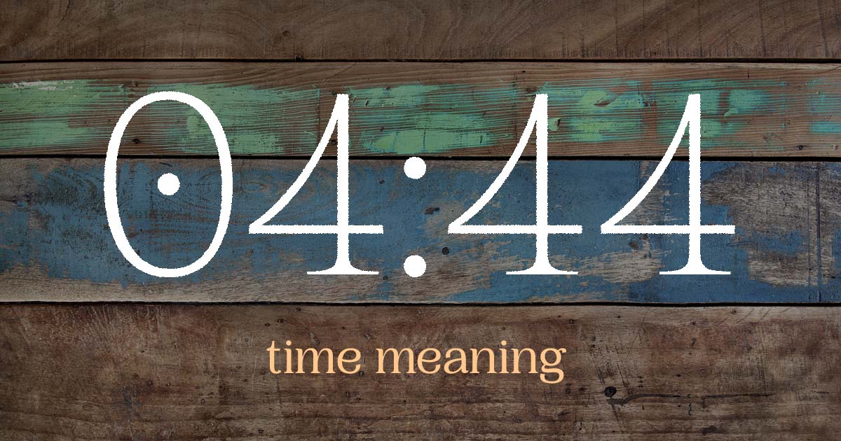 04:44 time meaning