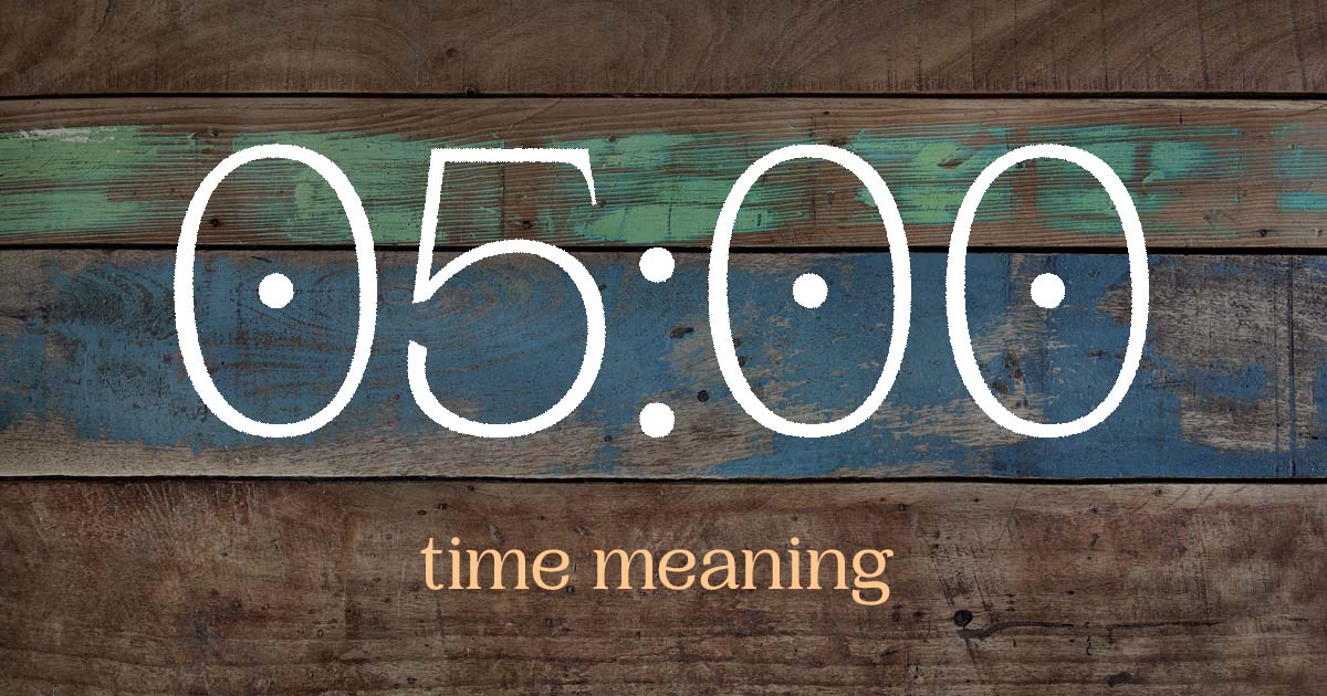 05:00 time meaning