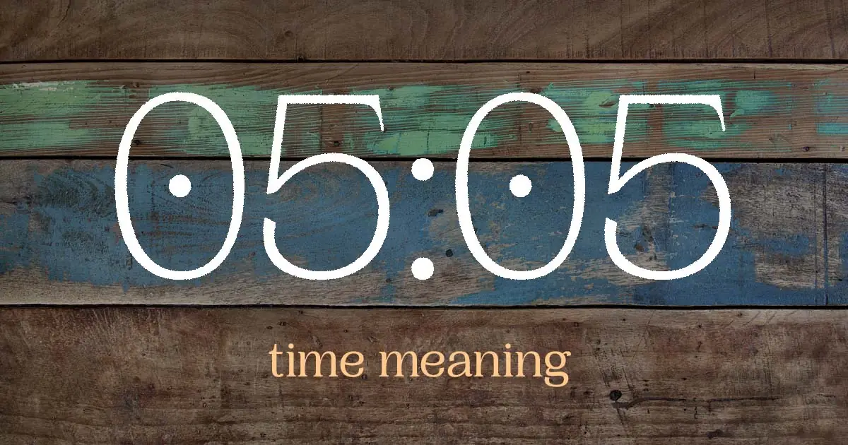 05:05 time meaning