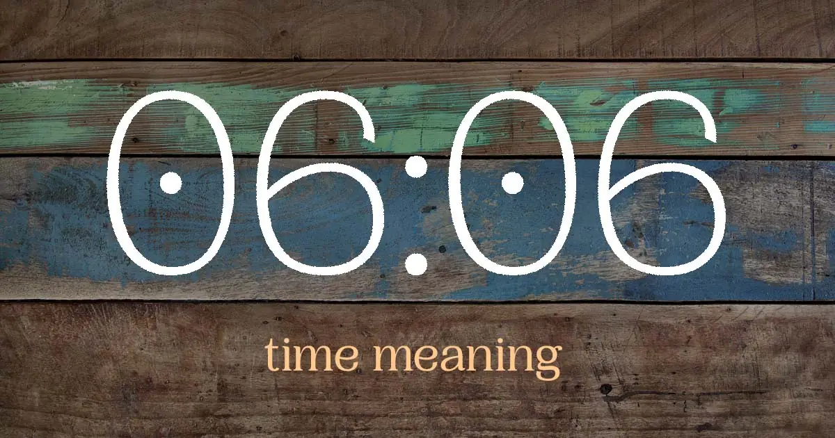 06:06 time meaning