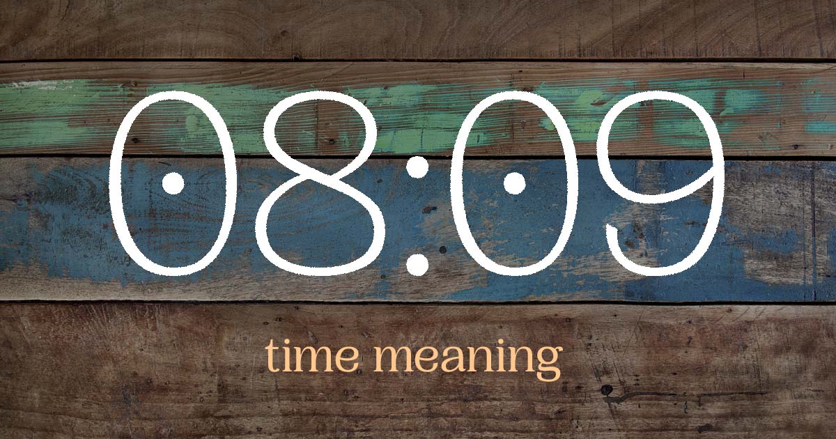 08:09 time meaning