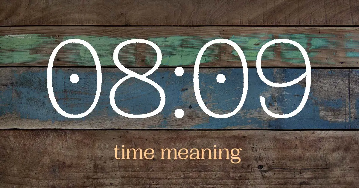 08:09 time meaning