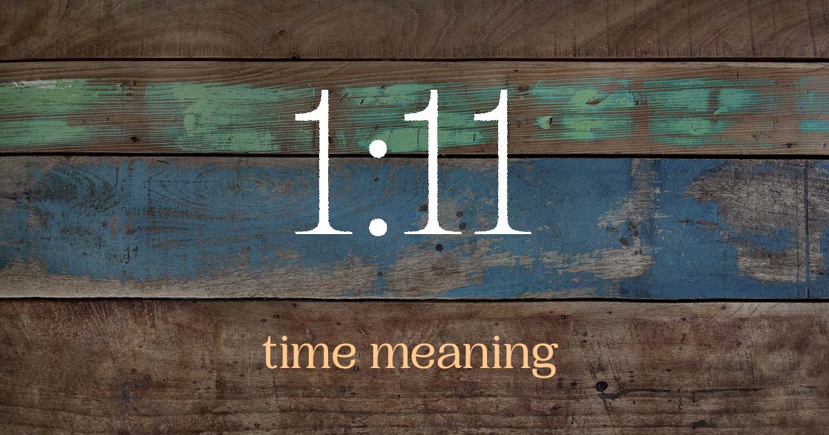 1:11 time meaning