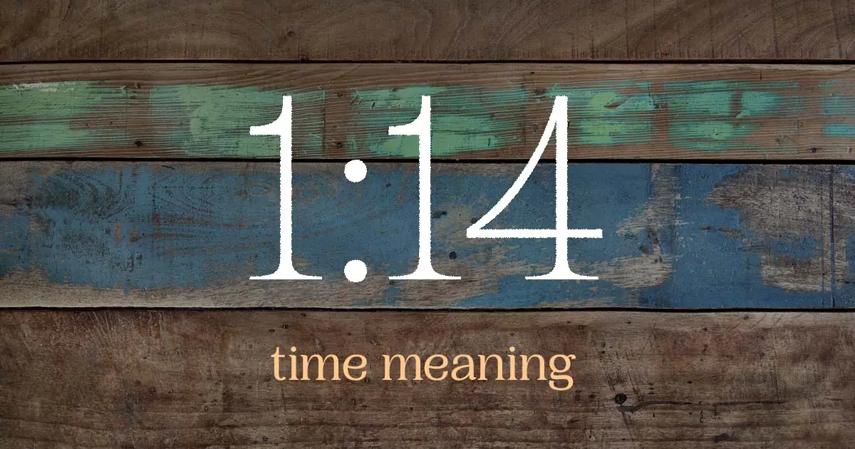 1:14 time meaning