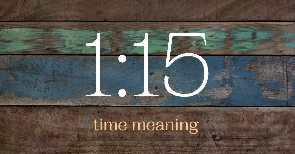 1:15 time meaning