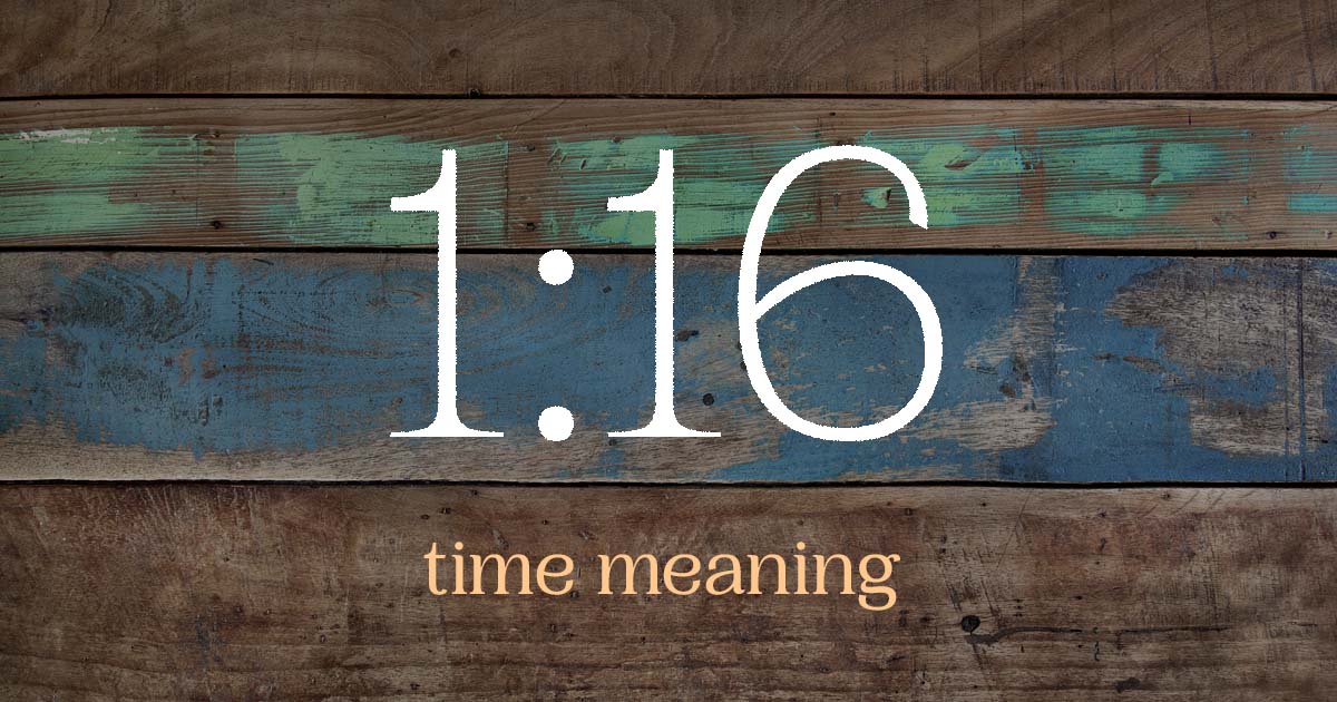 1:16 time meaning