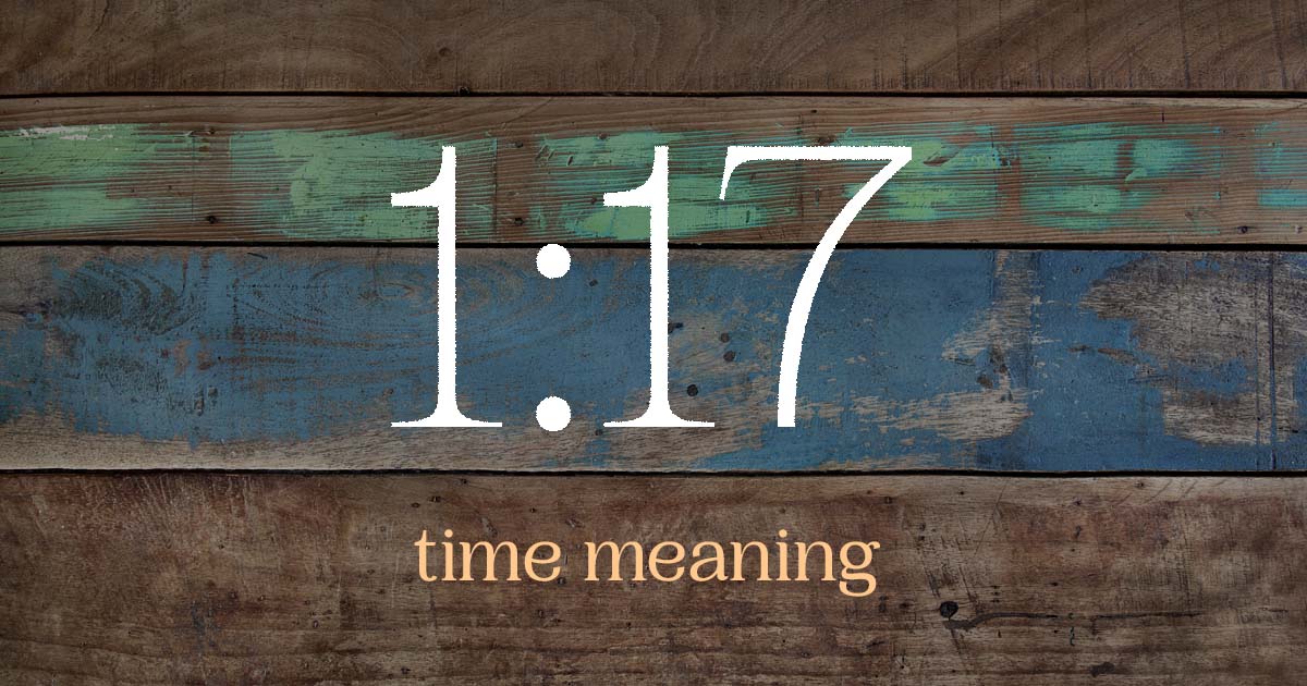 1:17 time meaning