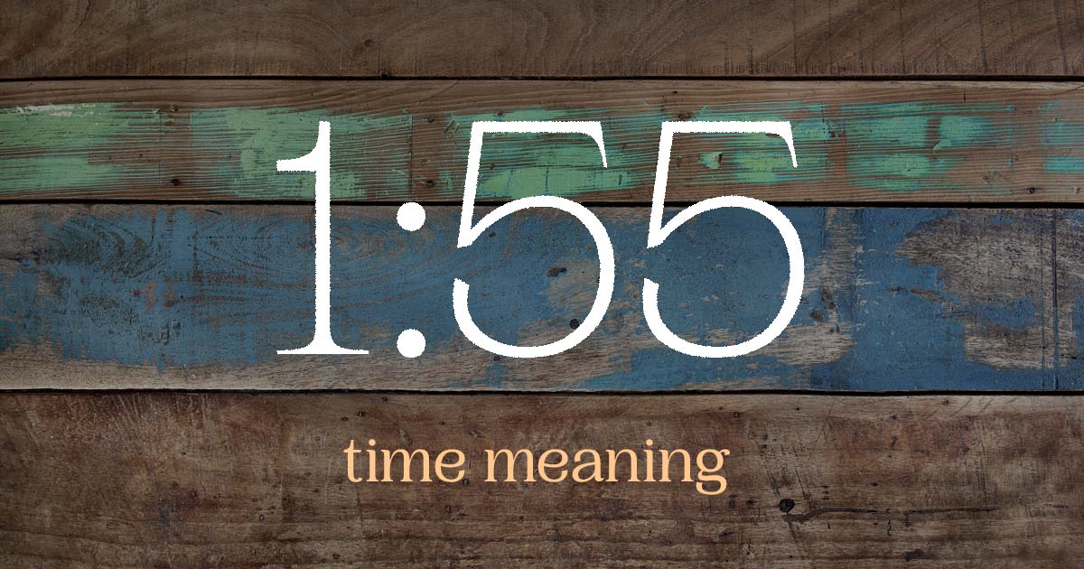 1:55 time meaning