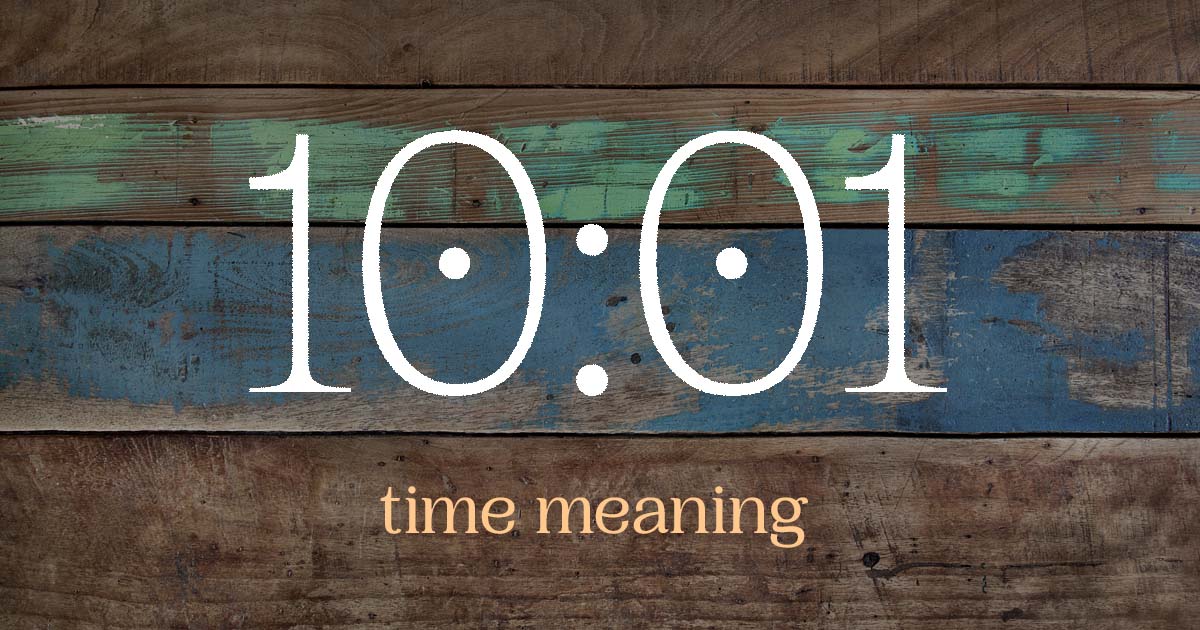 10:01 time meaning