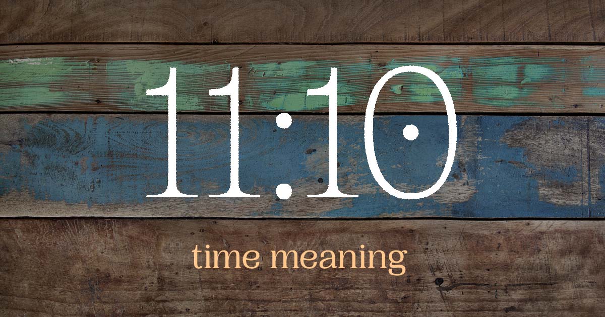 11:10 time meaning