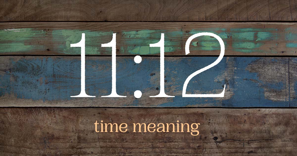 11:12 time meaning